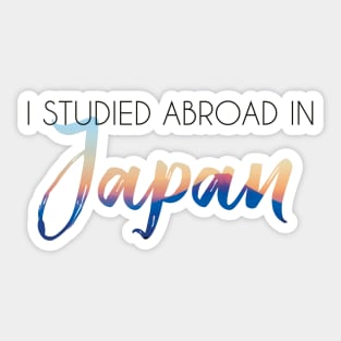 I Studied Abroad in Japan Sticker